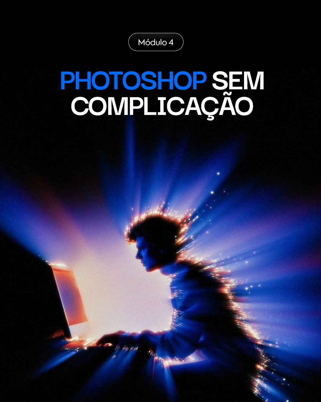 Capa do Módulo 4 - Photoshop sem complicação